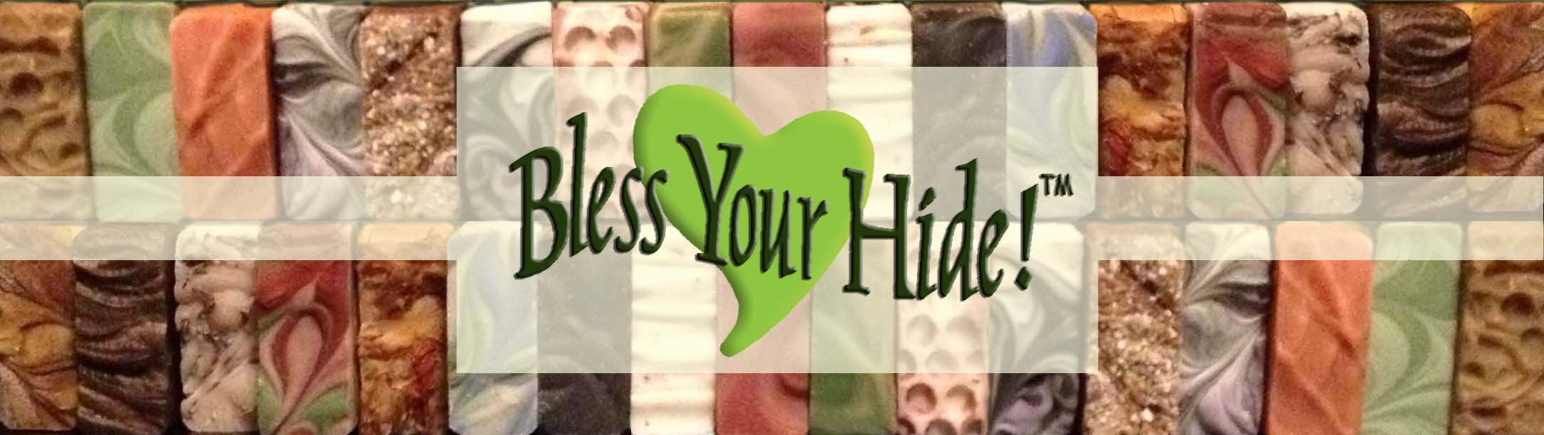 Bless Your Hide!